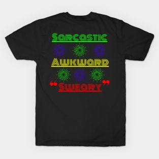 Sarcastic Awkward Sweary - Funny T-Shirt